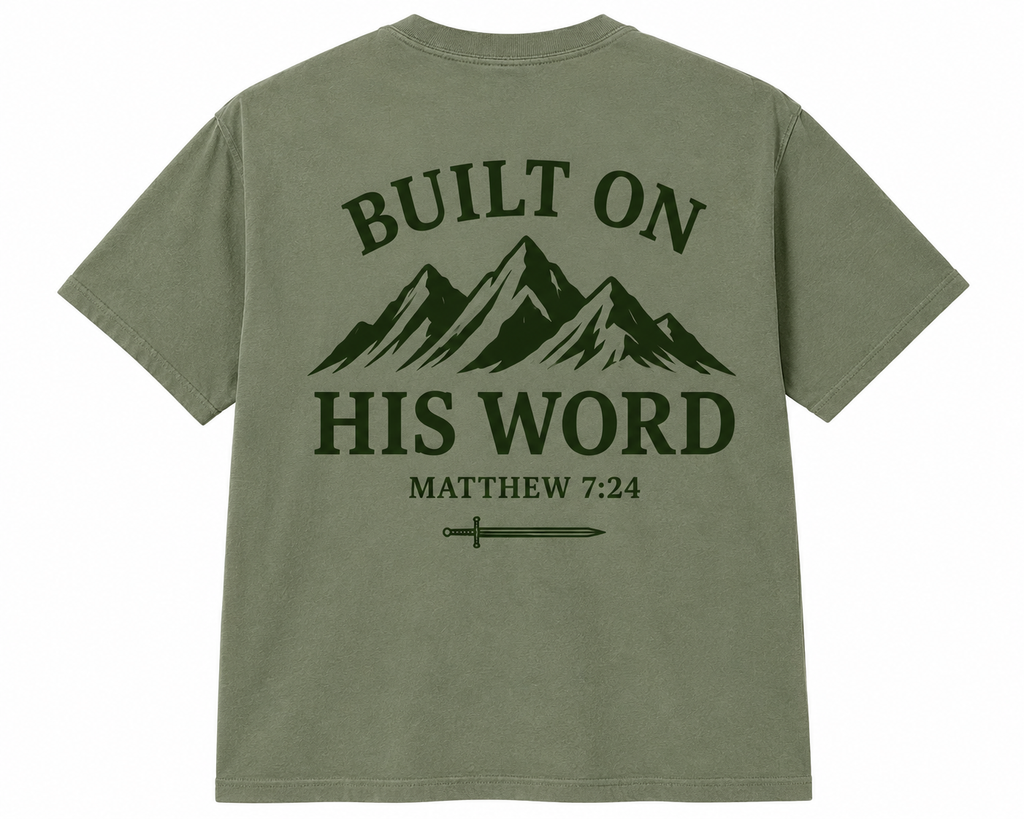 Built On HIs Word T-Shirt